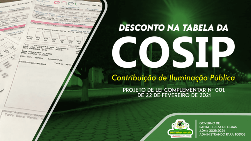 Projeto de lei que dispõe sobre desconto na tabela da COSIP – Contribuição de Iluminação Pública.